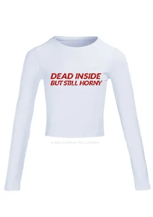 Dead Inside But Still Thirsty Long Sleeve Crop Top Cherrykitten