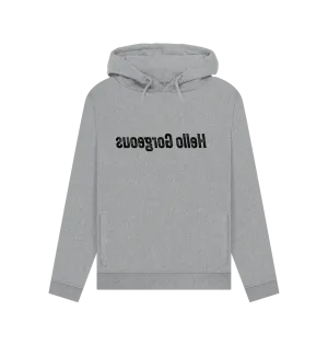 Hello Gorgeous Women's Hoodie